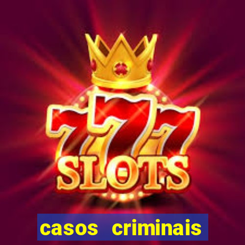 casos criminais para resolver jogo pdf